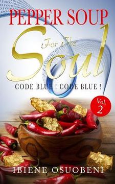 portada Pepper Soup For The Soul Volume 2: Code Blue! Code Blue! (en Inglés)