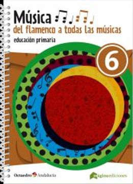 portada Música 6: Del Flamenco a Todas las Músicas (in Spanish)