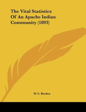 portada the vital statistics of an apache indian community (1893) (en Inglés)