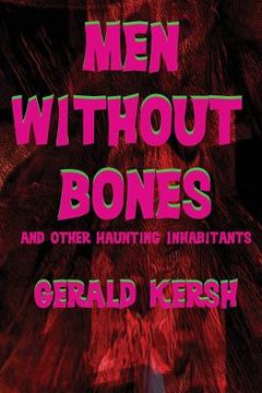 portada Men Without Bones and Other Haunting Inhabitants (en Inglés)