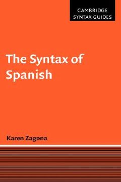 portada The Syntax of Spanish Hardback (Cambridge Syntax Guides) (en Inglés)