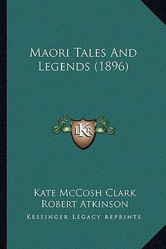 portada maori tales and legends (1896) (en Inglés)