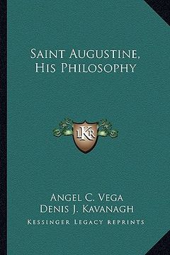 portada saint augustine, his philosophy (in English)