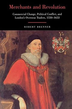 portada Merchants and Revolution: Commercial Change, Political Conflict, and London's Overseas Traders, 1550-1653 (in English)