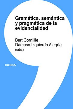 portada Gramatica, Semantica y Pragmatica de la Evidencialidad (in Spanish)