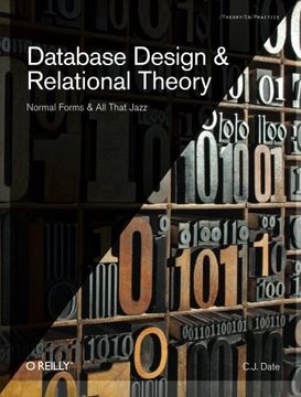 portada Database Design and Relational Theory: Normal Forms and all That Jazz 