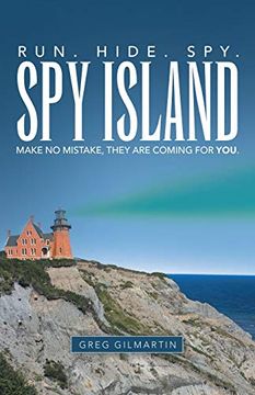portada Spy Island: Run. Hide. Spy. Make no Mistake, They are Coming for You. (en Inglés)