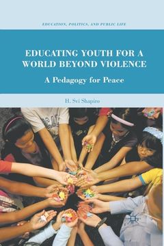 portada Educating Youth for a World Beyond Violence: A Pedagogy for Peace (in English)