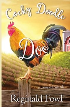 portada Cocky Doodle Doo: A Barnyard Comedy (en Inglés)