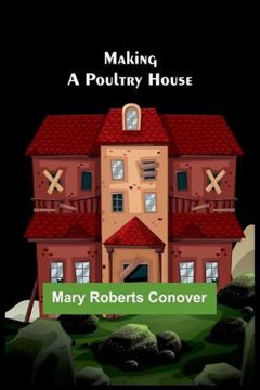 portada Making a Poultry House (en Inglés)