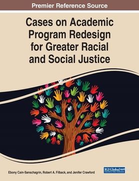 portada Cases on Academic Program Redesign for Greater Racial and Social Justice (en Inglés)