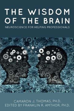 portada The Wisdom of the Brain: Neuroscience for Helping Professionals (en Inglés)