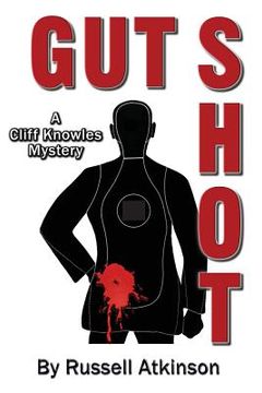 portada Gut Shot: A Cliff Knowles Mystery