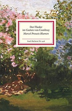 portada Der Flieder im Garten von Combray: Prousts Blumen (Insel-Bücherei) (en Alemán)