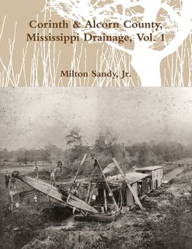 portada Corinth & Alcorn County, Mississippi Drainage, Vol. 1 (en Inglés)