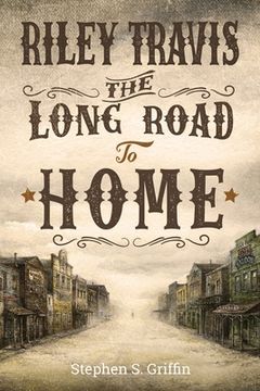 portada Riley Travis: The Long Road To Home (en Inglés)