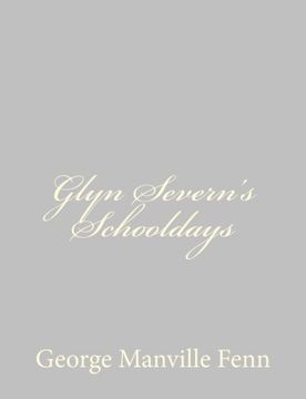 portada Glyn Severn's Schooldays