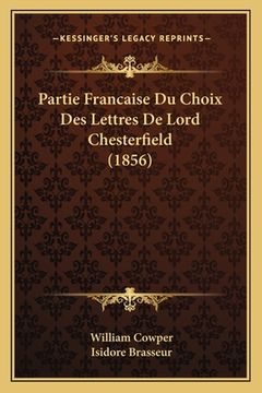 portada Partie Francaise Du Choix Des Lettres De Lord Chesterfield (1856) (en Francés)