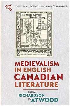 portada Medievalism in English Canadian Literature: From Richardson to Atwood (en Inglés)