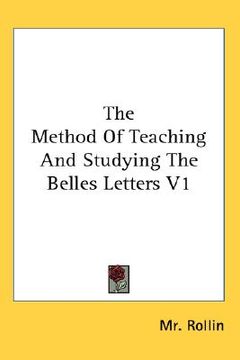 portada the method of teaching and studying the belles letters v1
