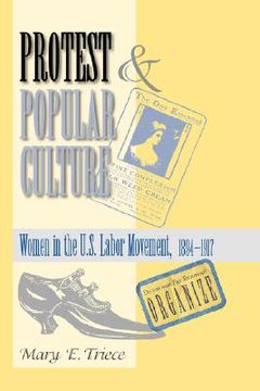 portada protest and popular culture: women in the american labor movement (en Inglés)