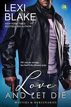 portada Love and let Die: Volume 5 (Masters and Mercenaries) (en Inglés)