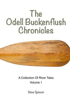 portada The Odell Buckenflush Chronicles Volume 1: A Collection of River Tales