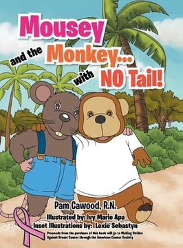 portada Mousey and the Monkey...With No Tail! (in English)