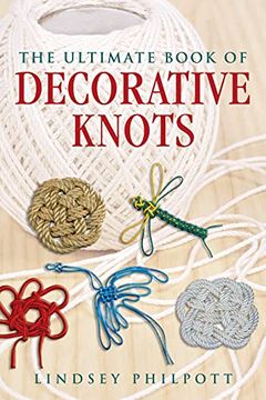 portada The Ultimate Book of Decorative Knots (en Inglés)