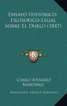 portada Ensayo Historico-Filosofico-Legal Sobre el Duelo (1847) (in Spanish)