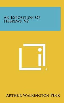 portada an exposition of hebrews, v2 (in English)
