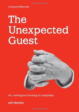 portada The Unexpected Guest: Art, Writing and Thinking on Hospitality (in English)