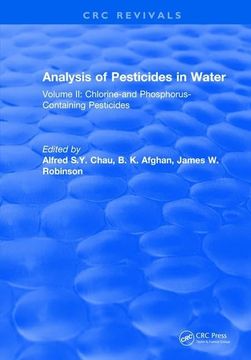 portada Analysis of Pesticides in Water: Volume II: Chlorine-And Phosphorus- Containing Pesticides