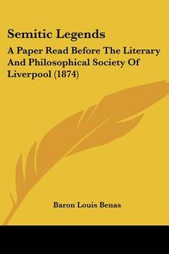 portada semitic legends: a paper read before the literary and philosophical society of liverpool (1874) (in English)