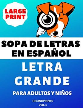 portada Sopa de Letras en Español Letra Grande Para Adultos y Niños (Vol. 4): Large Print Spanish Word Search Puzzle for Adults and Kids (in Spanish)