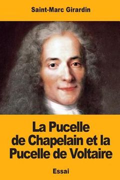 portada La Pucelle de Chapelain et la Pucelle de Voltaire (en Francés)