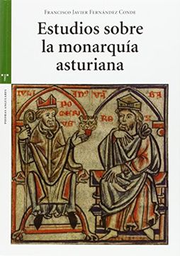 portada Estudios Sobre La Monarquía Asturiana (Estudios Históricos La Olmeda)