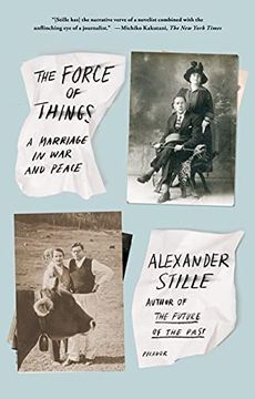 portada The Force of Things: A Marriage in war and Peace (en Inglés)
