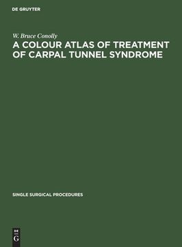 portada A Colour Atlas of Treatment of Carpal Tunnel Syndrome (en Inglés)