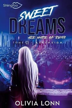 portada Sweet Dreams are Made of Ruins 1: Ascension de Olivia Lonn(Hachette Livre) (en Francés)