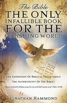 portada the bible the only infallible book for the perishing world (en Inglés)