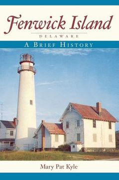 portada Fenwick Island, Delaware: A Brief History (in English)