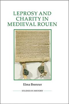 portada Leprosy and Charity in Medieval Rouen (93) (Royal Historical Society Studies in History)