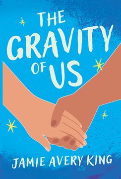 portada The Gravity of Us (in English)
