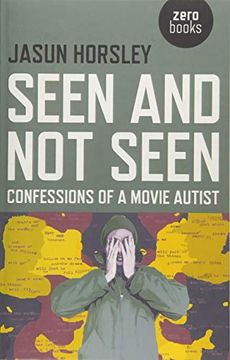 portada Seen and Not Seen: Confessions of a Movie Autist (in English)