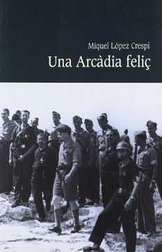 portada UNA ARCADIA FELIÇ (in Spanish)