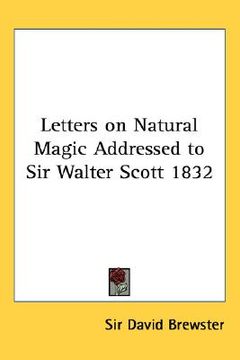 portada letters on natural magic addressed to sir walter scott 1832