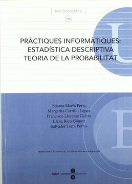 portada Pràctiques informàtiques: estadística descriptiva, teoria de la probabilitat (Paperback) (in Catalá)