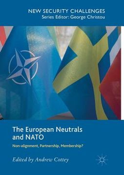 portada The European Neutrals and NATO: Non-Alignment, Partnership, Membership? (en Inglés)