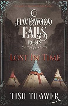 portada Lost in Time: A Legends of Havenwood Falls Novella (in English)